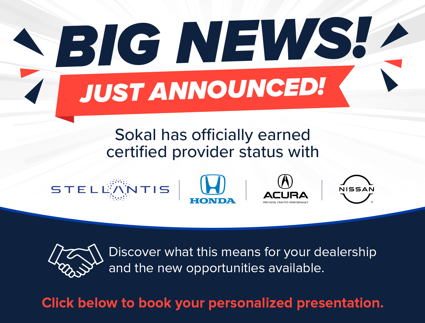 Big News! Just Announced! Sokal has officially earned certified provider status with Stellantis, Honda, Acura, and Nissan.